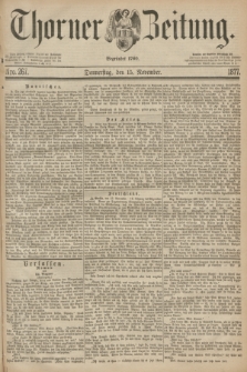 Thorner Zeitung : Begründet 1760. 1877, Nro. 267 (15 November)