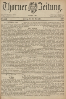 Thorner Zeitung : Begründet 1760. 1877, Nro. 268 (16 November)