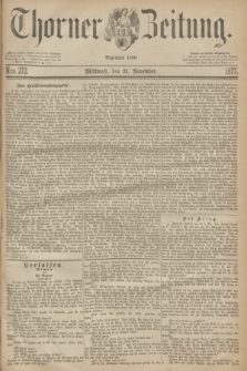 Thorner Zeitung : Begründet 1760. 1877, Nro. 272 (21 November)