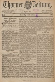 Thorner Zeitung : Begründet 1760. 1885, Nr. 1 (1 Januar) + dod.