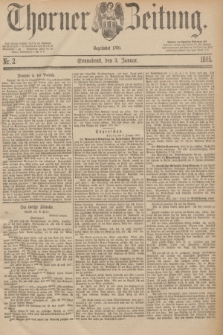 Thorner Zeitung : Begründet 1760. 1885, Nr. 2 (3 Januar)