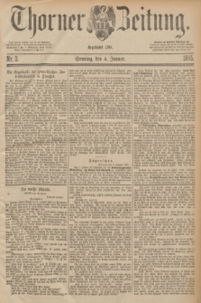 Thorner Zeitung : Begründet 1760. 1885, Nr. 3 (4 Januar)