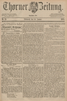 Thorner Zeitung : Begründet 1760. 1885, Nr. 23 (28 Januar)