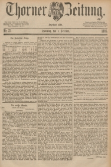 Thorner Zeitung : Begründet 1760. 1885, Nr. 27 (1 Februar)
