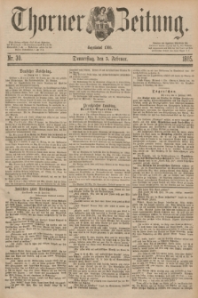 Thorner Zeitung : Begründet 1760. 1885, Nr. 30 (5 Februar)