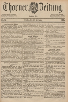 Thorner Zeitung : Begründet 1760. 1885, Nr. 43 (20 Februar)