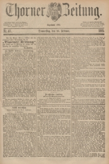 Thorner Zeitung : Begründet 1760. 1885, Nr. 48 (26 Februar)