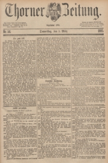 Thorner Zeitung : Begründet 1760. 1885, Nr. 54 (5 März)