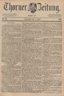 Thorner Zeitung : Begründet 1760. 1885, Nr. 84 (11 April)