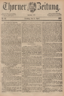 Thorner Zeitung : Begründet 1760. 1885, Nr. 86 (14 April)