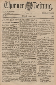Thorner Zeitung : Begründet 1760. 1885, Nr. 99 (29 April)
