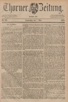 Thorner Zeitung : Begründet 1760. 1885, Nr. 105 (7 Mai)