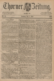 Thorner Zeitung : Begründet 1760. 1885, Nr. 113 (17 Mai)