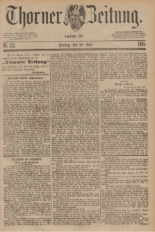 Thorner Zeitung : Begründet 1760. 1885, Nr. 122 (29 Mai)