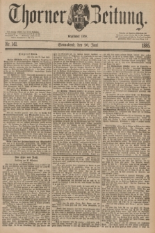 Thorner Zeitung : Begründet 1760. 1885, Nr. 141 (20 Juni)