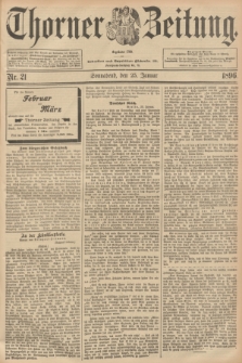 Thorner Zeitung : Begründet 1760. 1896, Nr. 21 (25 Januar)