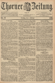 Thorner Zeitung : Begründet 1760. 1896, Nr. 29 (4 Februar)