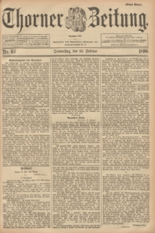 Thorner Zeitung : Begründet 1760. 1896, Nr. 43 (20 Februar) - Erstes Blatt