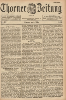 Thorner Zeitung : Begründet 1760. 1896, Nr. 58 (8 März) - Erstes Blatt