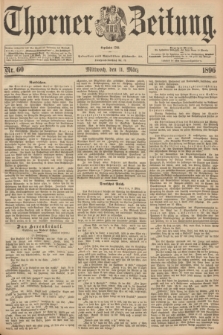 Thorner Zeitung : Begründet 1760. 1896, Nr. 60 (11 März) + dod.