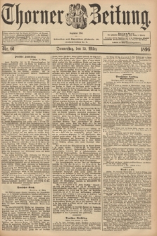Thorner Zeitung : Begründet 1760. 1896, Nr. 61 (12 März) + dod.