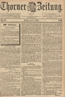Thorner Zeitung : Begründet 1760. 1896, Nr. 68 (20 März) + dod.