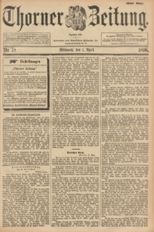 Thorner Zeitung : Begründet 1760. 1896, Nr. 78 (1 April) - Erstes Blatt