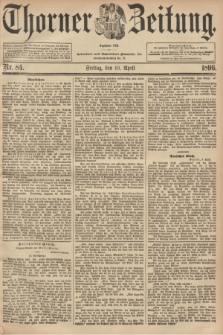 Thorner Zeitung : Begründet 1760. 1896, Nr. 84 (10 April) + dod.