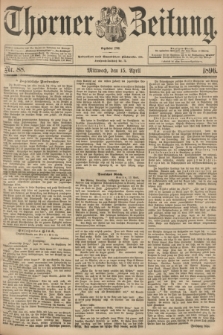 Thorner Zeitung : Begründet 1760. 1896, Nr. 88 (15 April)