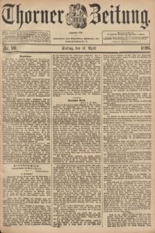 Thorner Zeitung : Begründet 1760. 1896, Nr. 90 (17 April)