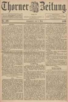 Thorner Zeitung : Begründet 1760. 1896, Nr. 109 (9 Mai) + dod.