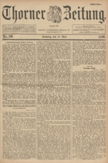 Thorner Zeitung : Begründet 1760. 1896, Nr. 110 (10 Mai) - Erstes Blatt