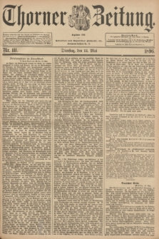 Thorner Zeitung : Begründet 1760. 1896, Nr. 111 (12 Mai) + dod.