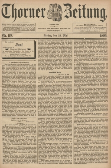 Thorner Zeitung : Begründet 1760. 1896, Nr. 119 (22 Mai)
