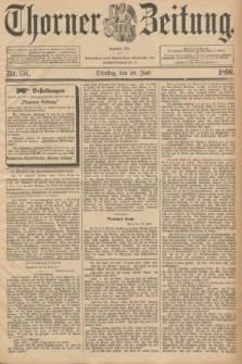 Thorner Zeitung : Begründet 1760. 1896, Nr. 151 (30 Juni)