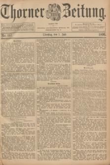 Thorner Zeitung : Begründet 1760. 1896, Nr. 157 (7 Juli)