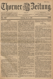 Thorner Zeitung : Begründet 1760. 1896, Nr. 162 (12 Juli) - Erstes Blatt
