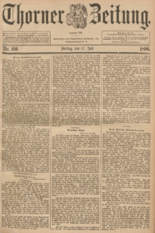 Thorner Zeitung : Begründet 1760. 1896, Nr. 166 (17 Juli)