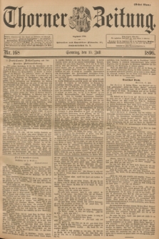 Thorner Zeitung : Begründet 1760. 1896, Nr. 168 (19 Juli) - Erstes Blatt