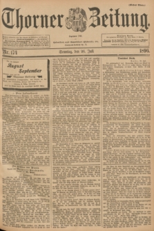 Thorner Zeitung : Begründet 1760. 1896, Nr. 174 (26 Juli) - Erstes Blatt