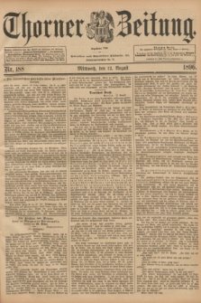 Thorner Zeitung : Begründet 1760. 1896, Nr. 188 (12 August) + dod.