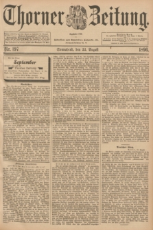 Thorner Zeitung : Begründet 1760. 1896, Nr. 197 (22 August) + dod.