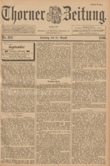 Thorner Zeitung : Begründet 1760. 1896, Nr. 204 (30 August) - Erstes Blatt