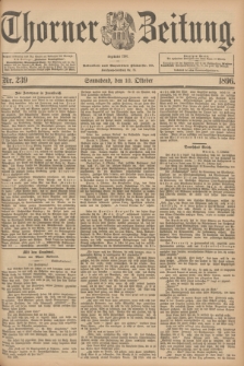 Thorner Zeitung : Begründet 1760. 1896, Nr. 239 (10 Oktober) + dod.