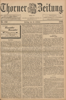 Thorner Zeitung : Begründet 1760. 1896, Nr. 250 (23 Oktober) + dod.