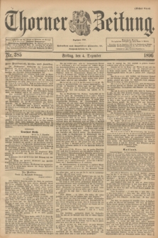 Thorner Zeitung : Begründet 1760. 1896, Nr. 285 (4 Dezember) - Erstes Blatt