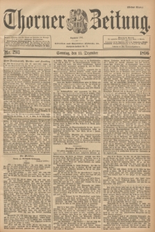 Thorner Zeitung : Begründet 1760. 1896, Nr. 293 (13 Dezember) - Erstes Blatt