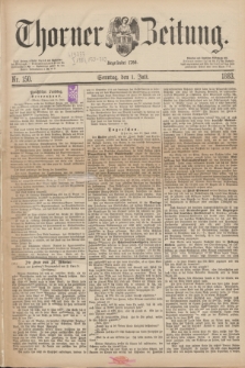 Thorner Zeitung : Begründet 1760. 1883, Nr. 150 (1 Juli) + dod.