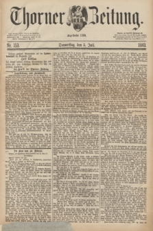 Thorner Zeitung : Begründet 1760. 1883, Nr. 153 (5 Juli)