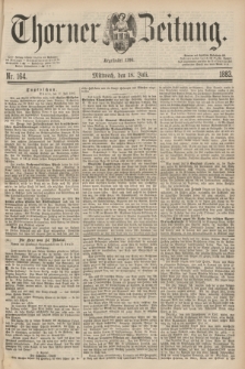 Thorner Zeitung : Begründet 1760. 1883, Nr. 164 (18 Juli)